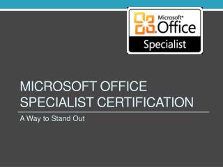 Microsoft Office Specialist Certification