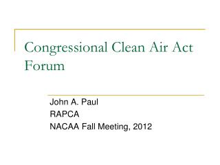 Congressional Clean Air Act Forum