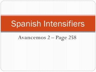 Spanish Intensifiers