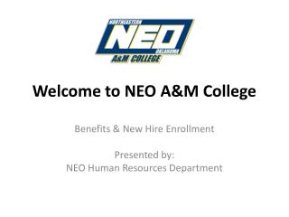 Welcome to NEO A&M College
