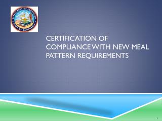 Certification of Compliance with New Meal Pattern Requirements