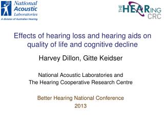 Effects of hearing loss and hearing aids on quality of life and cognitive decline