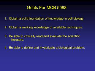 3. Be able to critically read and evaluate the scientific literature.