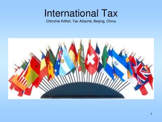 International Tax Chinchie Killfoil, Tax Attaché, Beijing, China