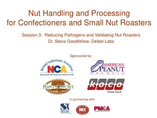 Nut Handling and Processing for Confectioners and Small Nut Roasters