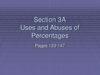 Section 3A Uses and Abuses of Percentages