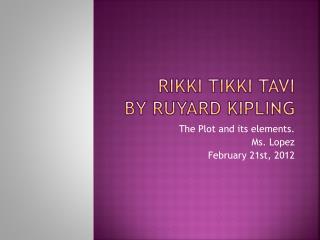 Rikki Tikki Tavi by Ruyard Kipling
