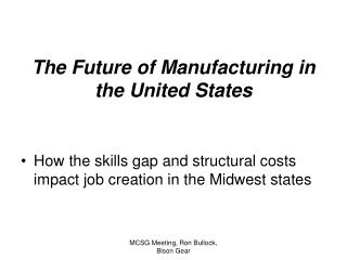 The Future of Manufacturing in the United States
