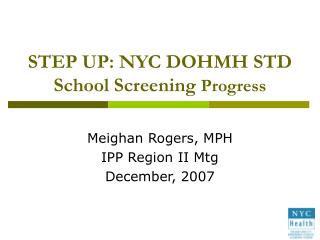 STEP UP: NYC DOHMH STD School Screening Progress