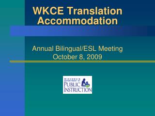 WKCE Translation Accommodation