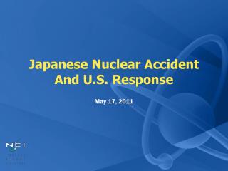 Japanese Nuclear Accident And U.S. Response