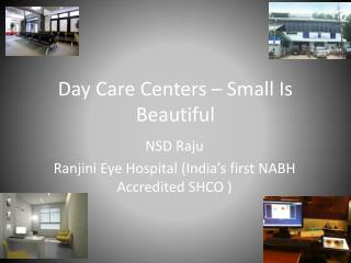 Day Care Centers – Small Is Beautiful