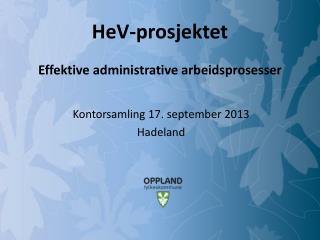 HeV -prosjektet Effektive administrative arbeidsprosesser