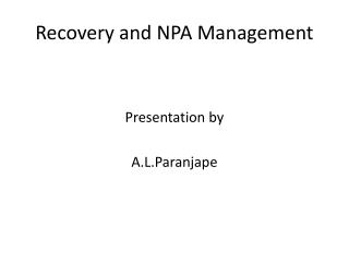 Recovery and NPA Management