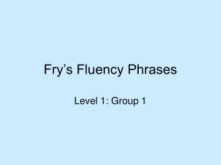 Fry’s Fluency Phrases