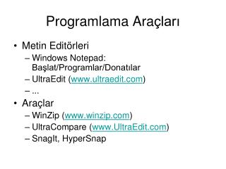 Programlama Ara çları