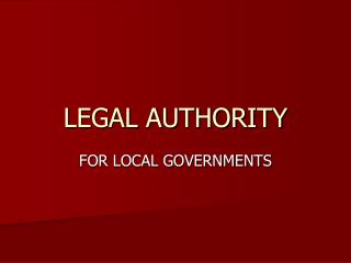 LEGAL AUTHORITY