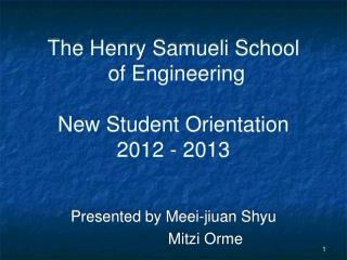 The Henry Samueli School of Engineering New Student Orientation 2012 - 2013