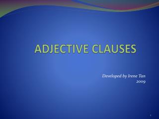 ADJECTIVE CLAUSES