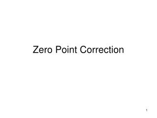 Zero Point Correction