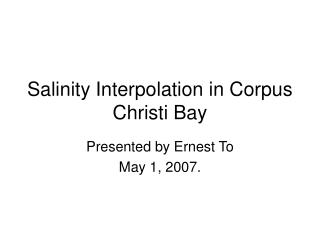 Salinity Interpolation in Corpus Christi Bay