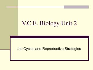 V.C.E. Biology Unit 2
