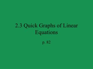 2.3 Quick Graphs of Linear Equations