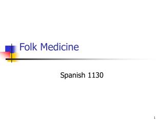 Folk Medicine