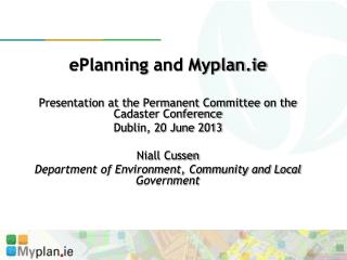 ePlanning and Myplan.ie Presentation at the Permanent Committee on the Cadaster Conference