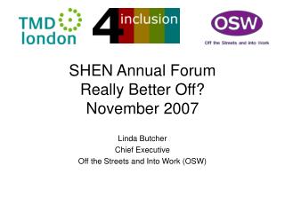 SHEN Annual Forum Really Better Off? November 2007