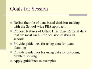 Goals for Session