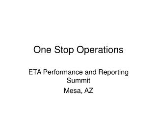 One Stop Operations