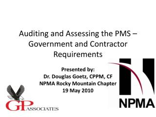 Auditing and Assessing the PMS – Government and Contractor Requirements