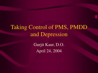 Taking Control of PMS, PMDD and Depression