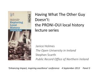 Having What The Other Guy Doesn’t: the PRONI-OUI local history lecture series