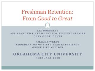 Freshman Retention: From Good to Great