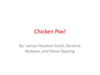 Chicken Pox!