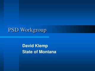 PSD Workgroup