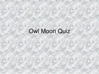 Owl Moon Quiz