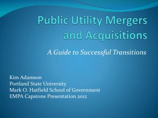 Public Utility Mergers and Acquisitions