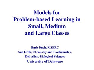 Models for Problem-based Learning in Small, Medium and Large Classes