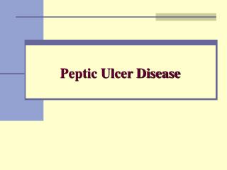 Peptic Ulcer Disease