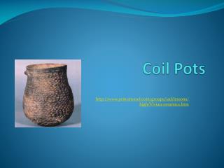 Coil Pots