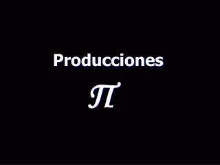 Producciones