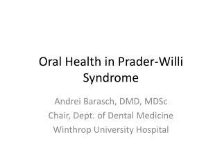 Oral Health in Prader-Willi Syndrome
