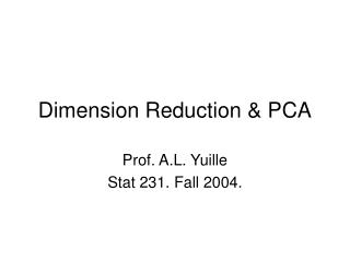 Dimension Reduction &amp; PCA