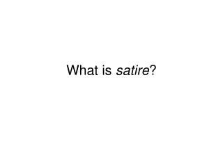 What is satire ?