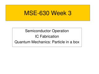 MSE-630 Week 3