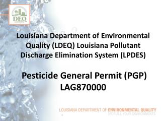 Regulatory and Statutory Background to LDEQ’s Pesticide General Permit