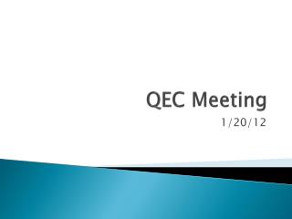QEC Meeting